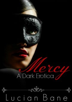 Cover Mercy~A Dark Erotica (Mercy Series, #1) (eBook, ePUB)