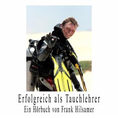Erfolgreich als Tauchlehrer (MP3-Download) - Hilsamer, Frank