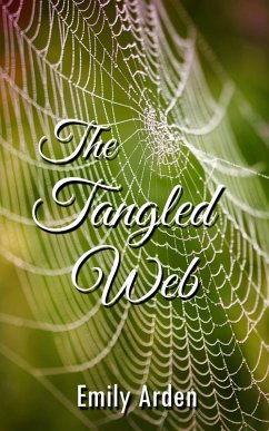 The Tangled Web (Deception, #5) (eBook, ePUB) - Arden, Emily The Tangled Web (Deception, #5) (eBook, ePUB) - Arden, Emily