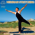 Meridian Stretching - Die wirksamsten Dehnübungen für Meridiane (MP3-Download)