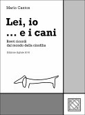 Lei, io... e i cani (eBook, ePUB)