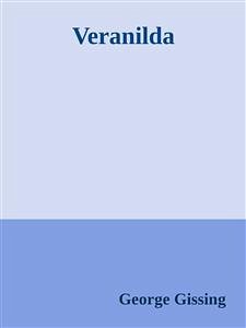 Veranilda (eBook, ePUB) - Gissing, George