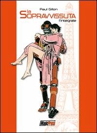 La sopravvissuta. L'integrale Cover La sopravvissuta. L'integrale
