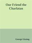 Our Friend the Charlatan (eBook, ePUB)