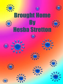 Brought Home (eBook, ePUB) - Stretton, Hesba
