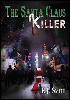 The Santa Claus Killer - Smith, Rj
