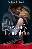 The Brewer's Daughter (The Secret Six, #2) (eBook, ePUB)