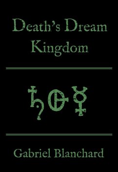 Death's Dream Kingdom (The Redglass Trilogy, #1) (eBook, ePUB) - Blanchard, Gabriel