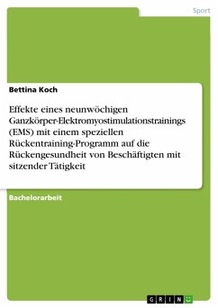 Effekte eines neunwöchigen Ganzkörper-Elektromyostimulationstrainings (EMS) mit einem speziellen Rückentraining-Programm auf die Rückengesundheit von Beschäftigten mit sitzender Tätigkeit (eBook, ePUB)