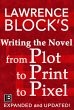 Writing the Novel from Plot to Print to... - Bild 1