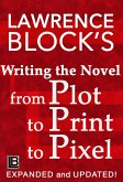 Writing the Novel from Plot to Print to Pixel (eBook, ePUB)