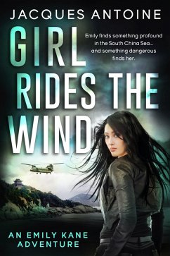 Girl Rides The Wind (An Emily Kane Adventure, #6) (eBook, ePUB) - Antoine, Jacques
