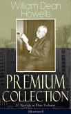 William Dean Howells - Premium Collection: 27 Novels in One Volume (Illustrated) (eBook, ePUB)