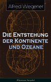 Die Entstehung der Kontinente und Ozeane (Illustrierte Ausgabe) (eBook, ePUB)