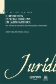 Jurisdicción especial indígena en Latinoamérica (eBook, ePUB)