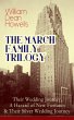 THE MARCH FAMILY TRILOGY: Their Wedding... - Bild 1
