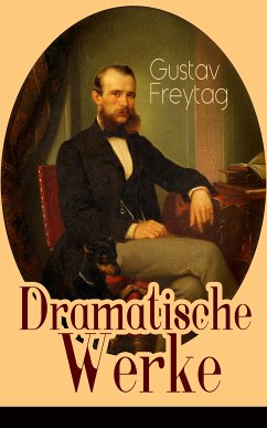 Dramatische Werke (eBook, ePUB) - Freytag, Gustav