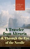 A Traveler from Altruria & Through the Eye of the Needle (Dystopian Classics) (eBook, ePUB)