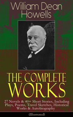 The Complete Works of William Dean Howells (eBook, ePUB) - Howells, William Dean