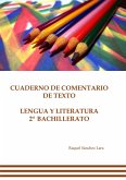 Cuaderno de comentario de texto. Lengua y literatura 2º bachillerato (eBook, ePUB)