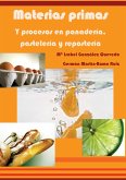 Materias primas y procesos en panadería, pastelería y repostería (eBook, ePUB) Materias primas y procesos en panadería, pastelería y repostería (eBook, ePUB)