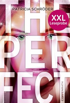 XXL-Leseprobe: The Perfect (eBook, ePUB) - Schröder, Patricia