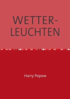 WETTERLEUCHTEN - Popow, Harry