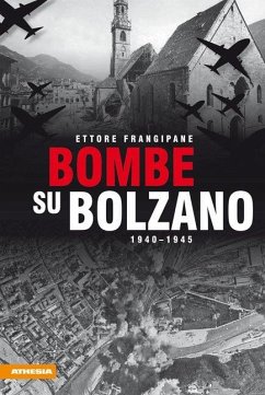 Bombe su Bolzano - Frangipane, Ettore
