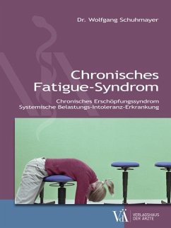 Chronisches Fatigue-Syndrom - Schuhmayer, Wolfgang A.