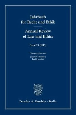 Jahrbuch für Recht und Ethik / Annual Review of Law and Ethics. / Jahrbuch für Recht und Ethik. Annual Review of Law and Ethics 23 (2015)