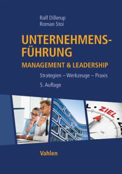 Unternehmensführung - Management & Leadership - Dillerup, Ralf;Stoi, Roman