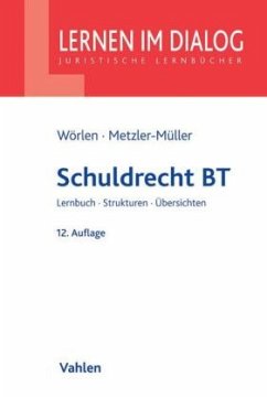 Schuldrecht BT - Wörlen, Rainer; Metzler-Müller, Karin