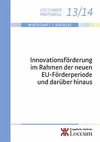 Innovationsförderung im Rahmen der neuen EU-Förderperiode und darüber hinaus - Lange, Joachim und Arno Brandt