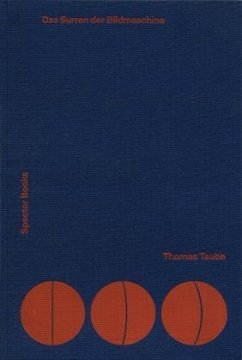 Das Surren der Bildmaschine - Taube, Thomas