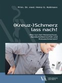 (Kreuz-)Schmerz lass nach!