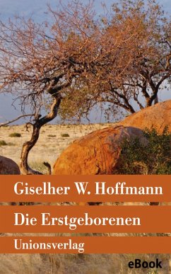 Die Erstgeborenen (eBook, ePUB) - Hoffmann, Giselher W.