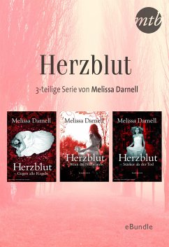 Herzblut - 3-teilige Serie von Melissa Darnell (eBook, ePUB) - Darnell, Melissa