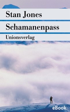 Schamanenpass (eBook, ePUB) - Jones, Stan