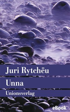 Unna (eBook, ePUB) - Rytchëu, Juri
