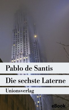 Die sechste Laterne (eBook, ePUB) - De Santis, Pablo