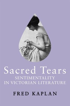 Sacred Tears (eBook, ePUB) - Kaplan, Fred Sacred Tears (eBook, ePUB) - Kaplan, Fred