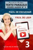 Aprender francés   Fácil de leer   Fácil de escuchar   Texto paralelo CURSO EN AUDIO n.º 3 (Lectura fácil en francés, #3) (eBook, ePUB)