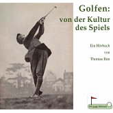 Golfen: von der Kultur des Spiels (MP3-Download)