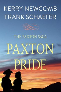 Paxton Pride (eBook, ePUB) - Newcomb, Kerry; Schaefer, Frank