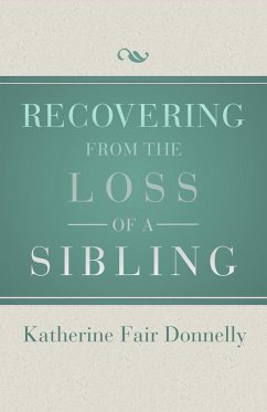 Cover Recovering from the Loss of a Sibling (eBook, ePUB)