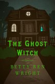 The Ghost Witch (eBook, ePUB)