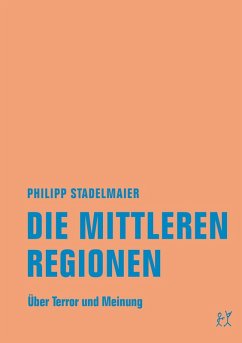 Die mittleren Regionen (eBook, ePUB) - Stadelmaier, Philipp
