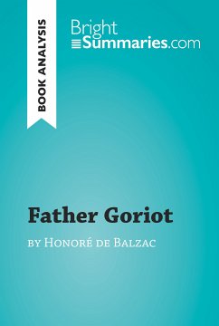 Father Goriot by Honoré de Balzac (Book Analysis) (eBook, ePUB) - Summaries, Bright