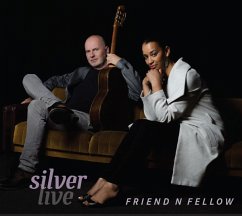 Silver Live - Friend 'N Fellow