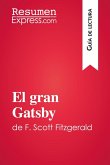 El gran Gatsby de F. Scott Fitzgerald (Guía de lectura) (eBook, ePUB)